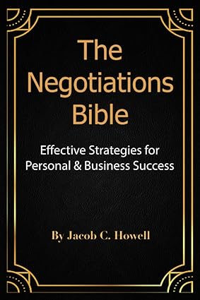 The Negotiations Bible: Effective Strategies for Personal & Business Success - Epub + Converted Pdf